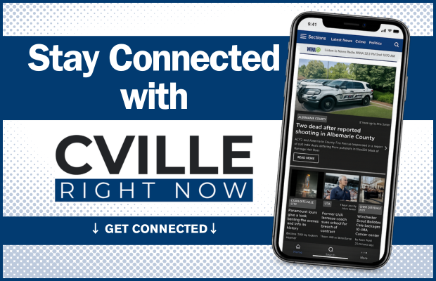Stay Connected to Charlottesville with Cville Right Now Stay Connected to Charlottesville with Cville Right Now